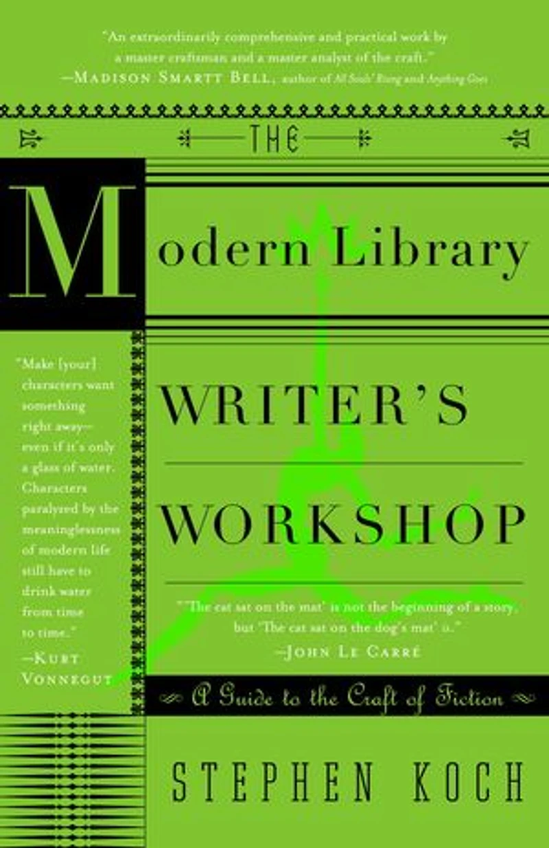 the Modern Library Writer's Workshop: A Guide to Craft of Fiction