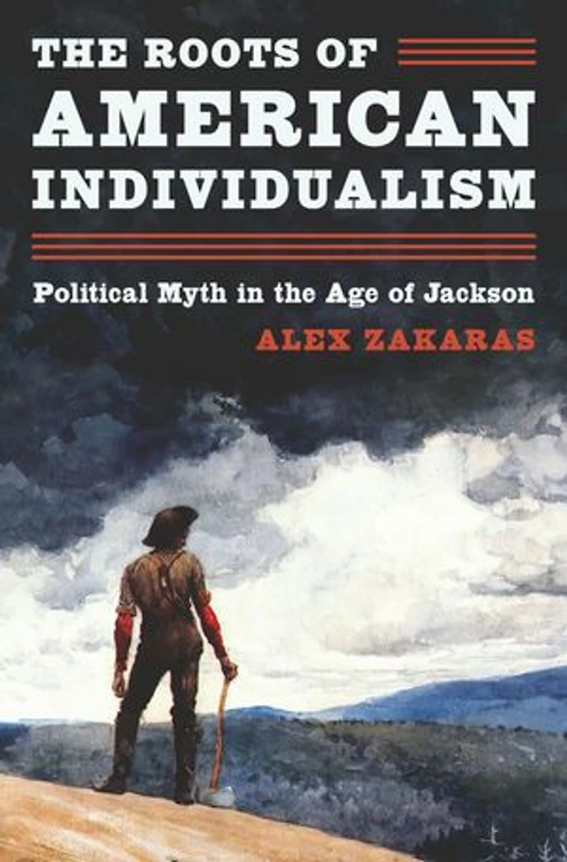 the Roots of American Individualism: Political Myth Age Jackson