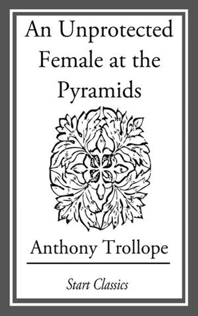 An Unprotected Female at the Pyramids
