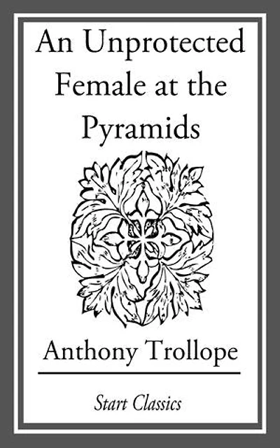 An Unprotected Female at the Pyramids