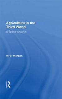 Agriculture the Third World: A Spatial Analysis