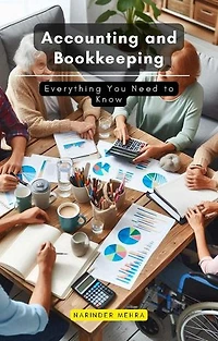 Accounting and Bookkeeping: Everything You Need to Know