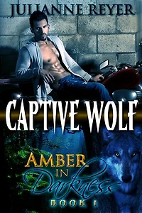 Captive Wolf (Amber in Darkness #1)