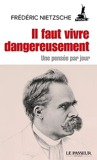 Il faut vivre dangereusement : une pensée par jour: jour