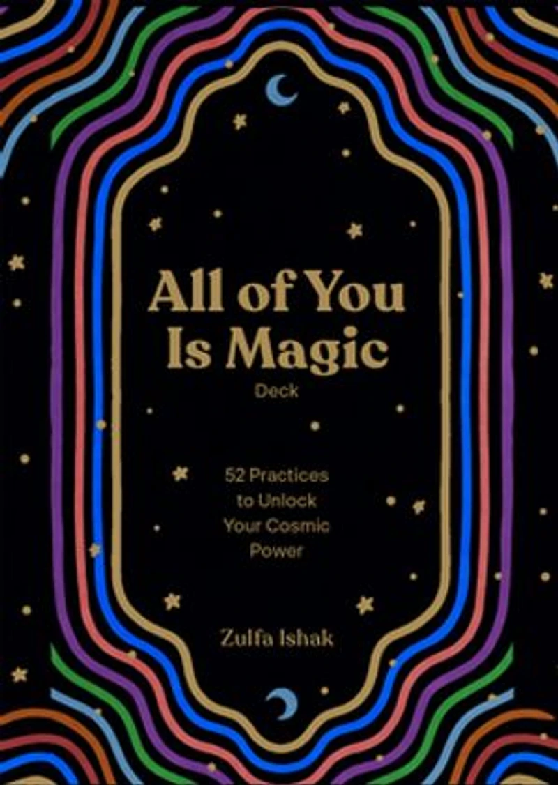 All of You Is Magic Deck: 52 Practices to Unlock Your Cosmic Power