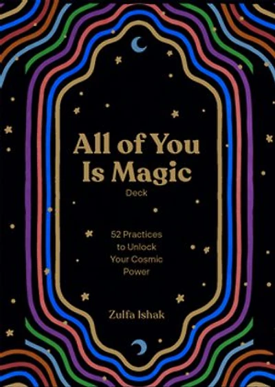 All of You Is Magic Deck: 52 Practices to Unlock Your Cosmic Power