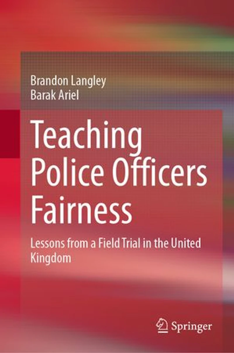 Teaching Police Officers Fairness: Lessons from a Field Trial the United Kingdom