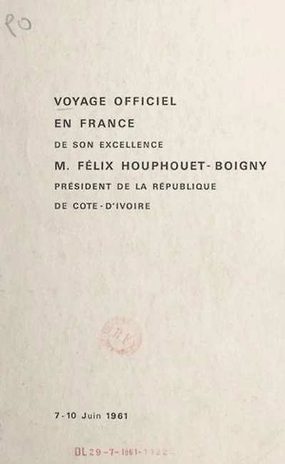 Voyage officiel en France de son excellence M. Félix Houphouet-Boigny président de la République de Côte-d'Ivoire (7-10 juin 1961)