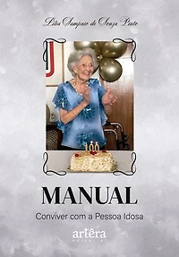Manual: Conviver com a Pessoa Idosa