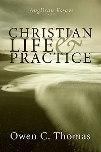 Christian Life and Practice: Anglican Essays