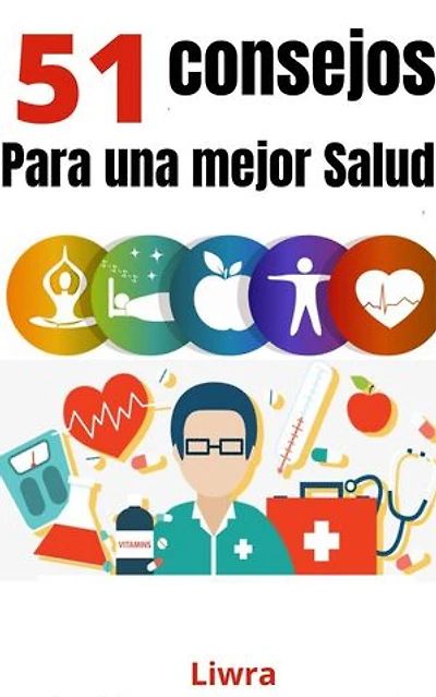 51 consejos para mejorar tu salud