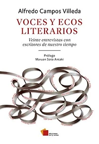 Voces y ecos literarios: Veinte entrevistas con escritores de nuestro tiempo