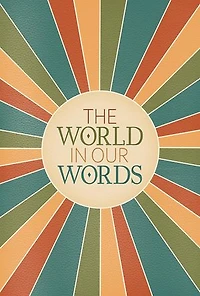 The World In Our Words