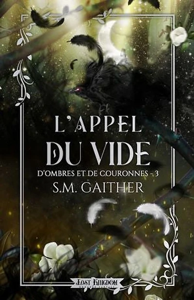 L' Appel du Vide: D ombres et de Couronnes 3