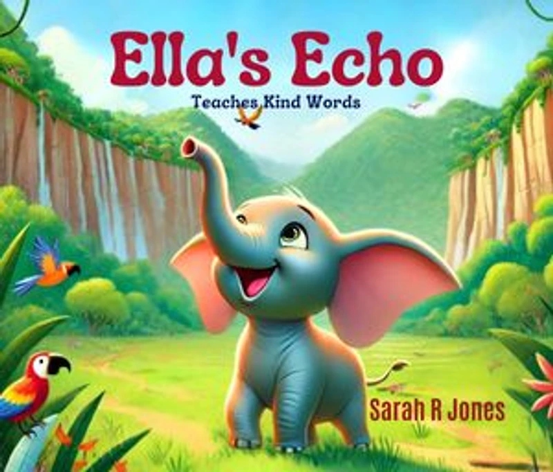 Ella's Echo: Teaches Kind Words