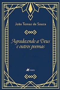 Agradecendo a Deus e outros poemas