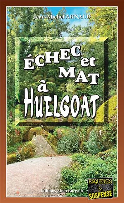 Echec et mat a Huelgoat: Chantelle, enquêtes occultes - Tome 16