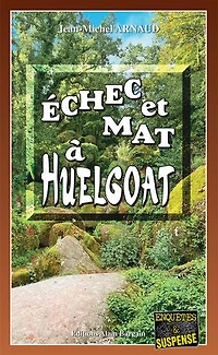 Echec et mat a Huelgoat: Chantelle, enquêtes occultes - Tome 16