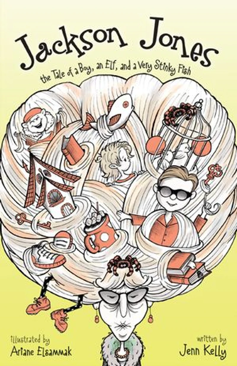 Jackson Jones, Book 1: The Tale Of A Boy, An Elf, And Very Stinky Fish