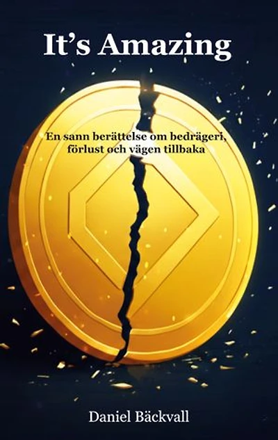 It's Amazing: En sann berättelse om bedrägeri, förlust och vägen tillbaka.