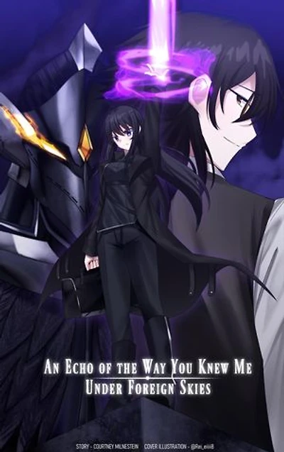 An Echo of the Way You Knew Me under Foreign Skies: Fall of Stories, #1