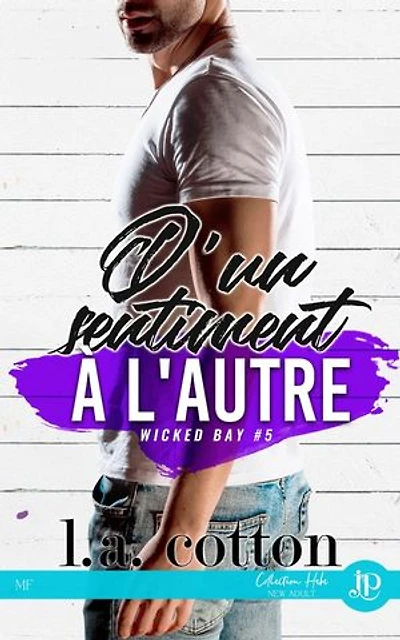 D'un sentiment à l'autre: Wicked Bay #5