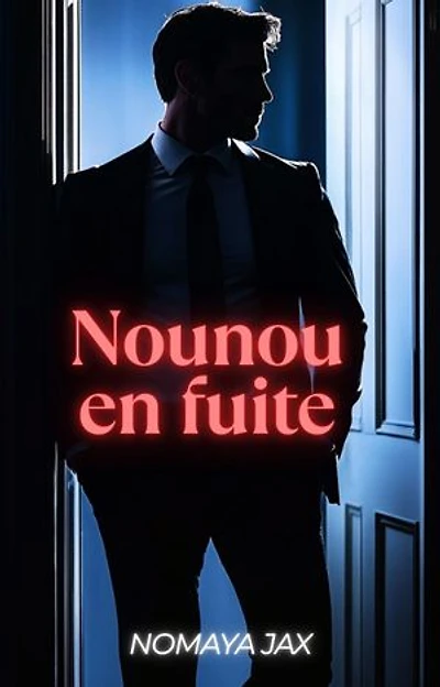 Nounou en fuite: Une histoire d’amour