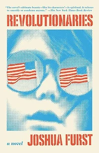 Revolutionaries: A Novel