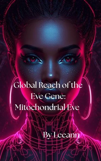 Global Reach of the Eve Gene: Mitochondrial Eve