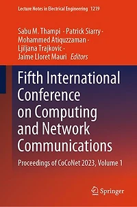 Fifth International Conference on Computing and Network Communications: Proceedings of CoCoNet 2023, Volume 1