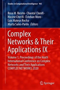 COMPLEX Networks: Volume 1, Proceedings of the Ninth International Conference on NETWORKS and Their Applications 2020