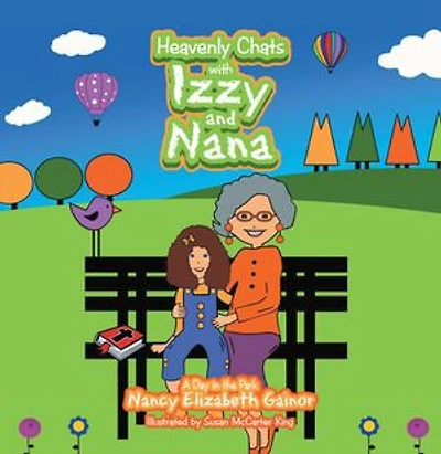 Heavenly Chats with Izzy and Nana: A Day the Park