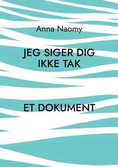 Jeg siger dig ikke tak
