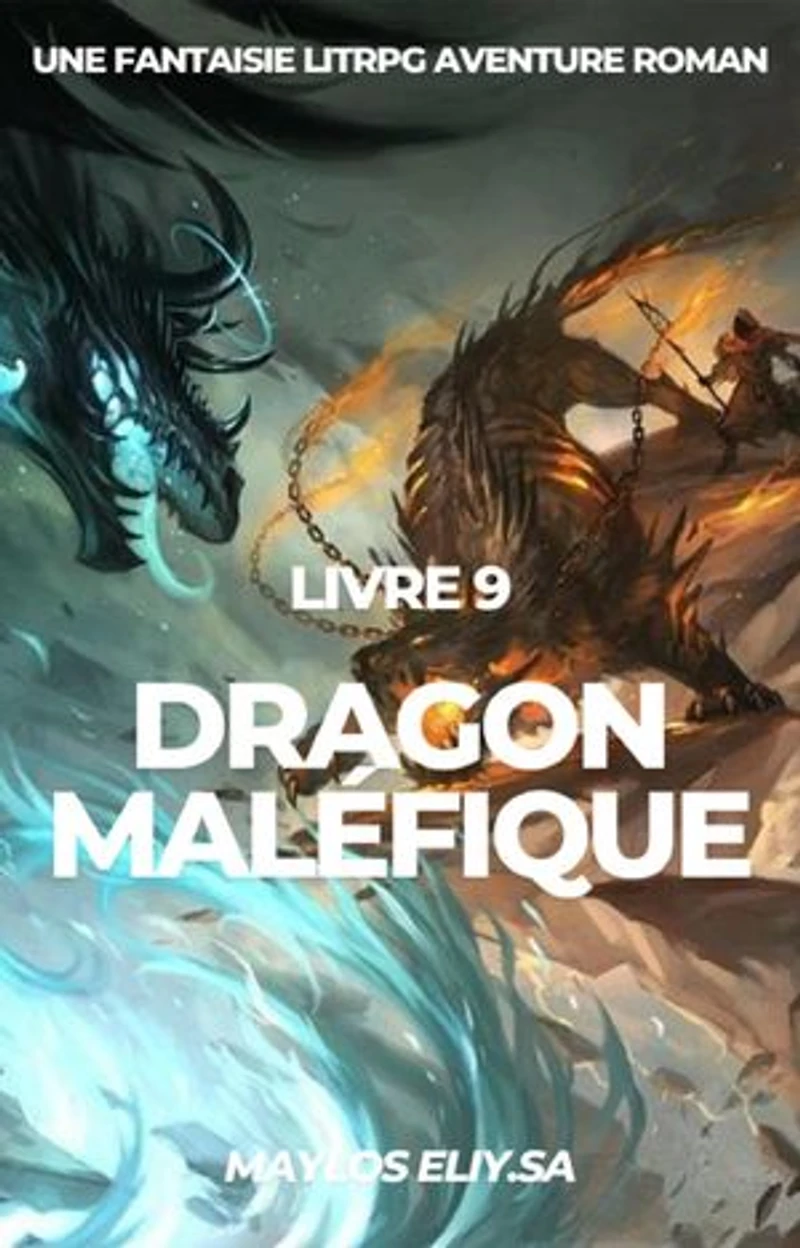 Dragon Maléfique:Une Fantaisie LitRPG Aventure Roman(Livre 9)