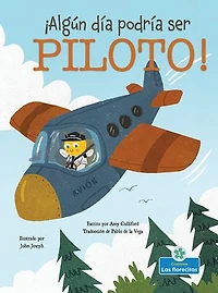 ¡Algún Día Podría Ser Piloto! (Someday I Could Bee a Pilot!)