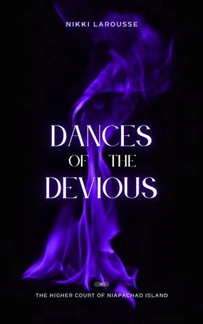 Dances of the Devious: Niapachad Island, #1