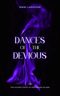 Dances of the Devious: Niapachad Island, #1