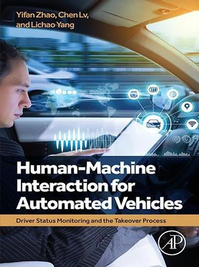 Human-Machine Interaction for Automated Vehicles: Driver Status Monitoring and the Takeover Process