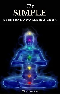 The Simple Spiritual Awakening Book: A Beginner's Guide To Twin Flame Spirituality