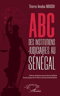 ABC des institutions judiciaires au Sénégal