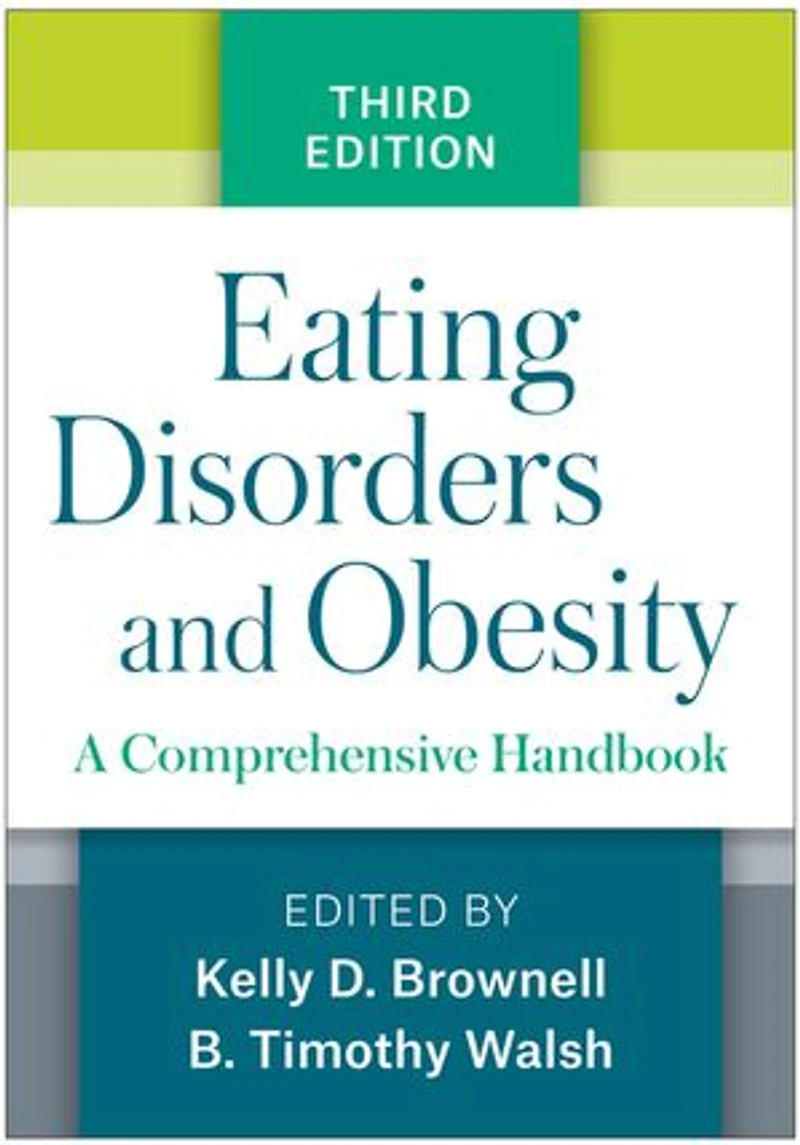 Eating Disorders and Obesity: A Comprehensive Handbook