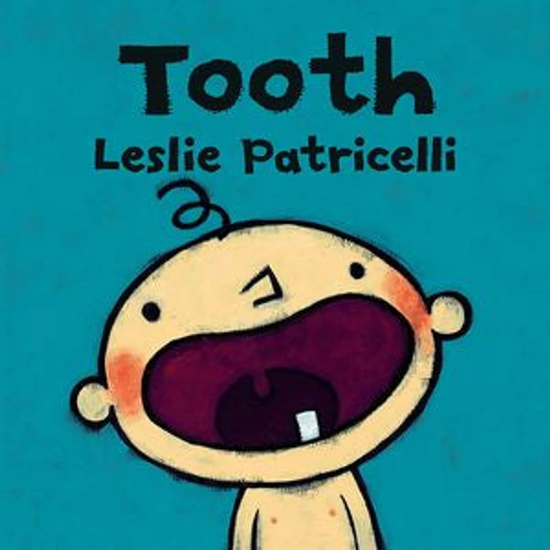 Tooth: (A Fun Story of A Baby's First Tooth, Dental Care, and Brushing Teeth for Babies Toddlers)