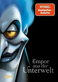 Disney Villains 10: Empor aus der Unterwelt: Die Geschichte von Hades aus »Hercules«