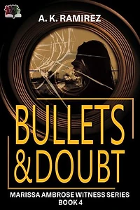 Bullets & Doubt