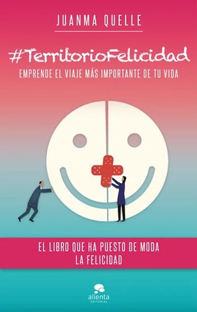 #TerritorioFelicidad: Emprende el viaje más importante de tu vida