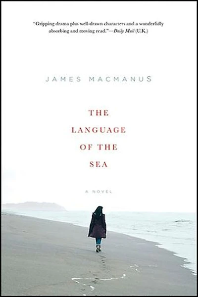 The Language of the Sea: A Novel