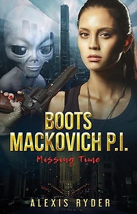 Boots Mackovich P.I. : Missing Time: Boots Mackovich P.I., #1