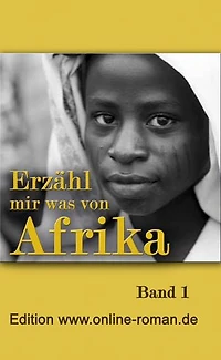 Erzähl mir was von Afrika: Band 1