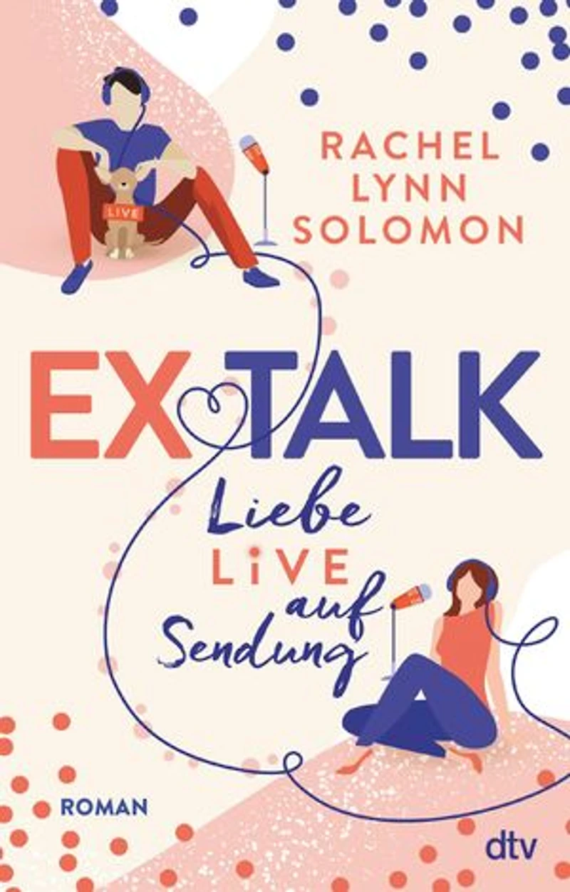 Ex Talk – Liebe live auf Sendung: Roman