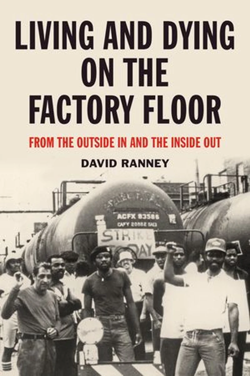 Living And Dying On The Factory Floor: From Outside Inside Out